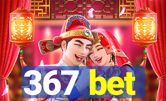 367 bet